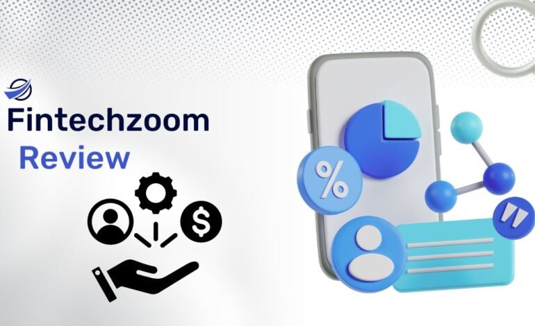 Fintechzoom Review: A Digital Platform