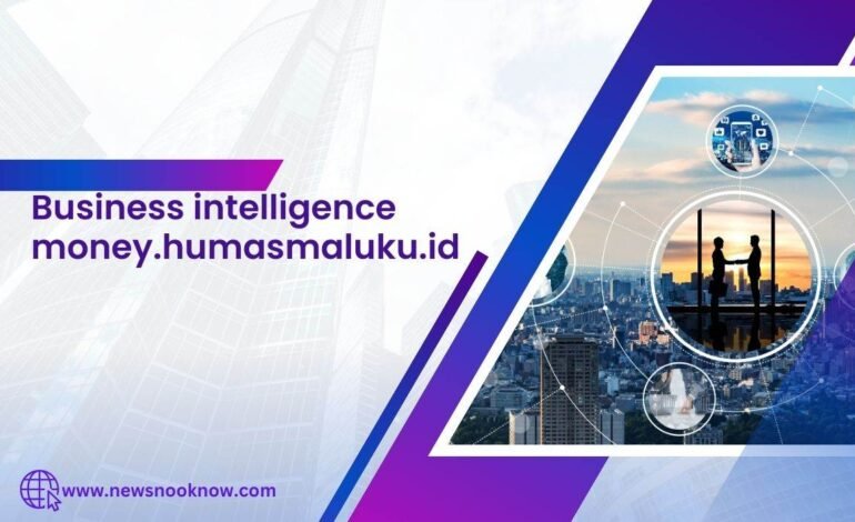 business intelligence money.humasmaluku.id