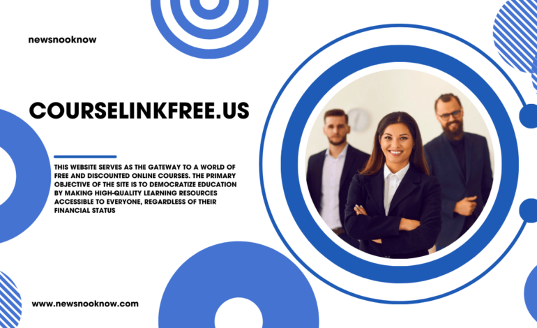 Courselinkfree.us- Your Ultimate Platform For Free Courses