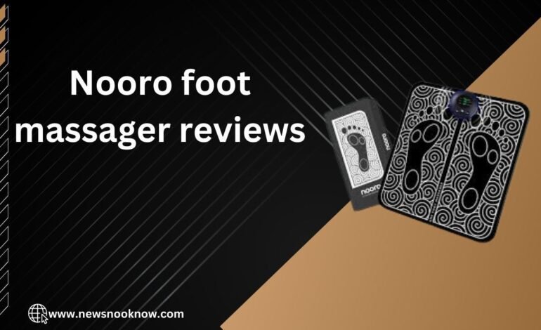 nooro foot massager reviews