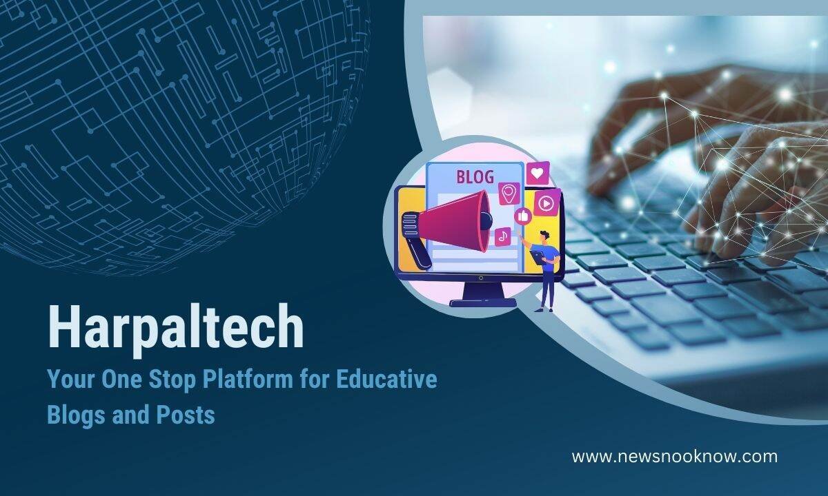 Harpaltech: Your One Stop Platform for Educative Blogs and Posts