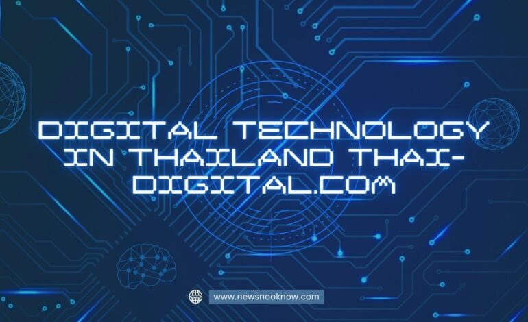 Digital Technology in Thailand Thai-Digital.com: Innovations and Stories