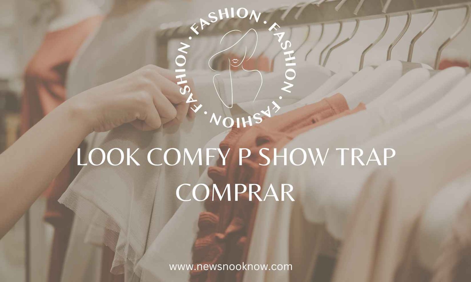 Break the terminology: Look Comfy P Show Trap Comprar